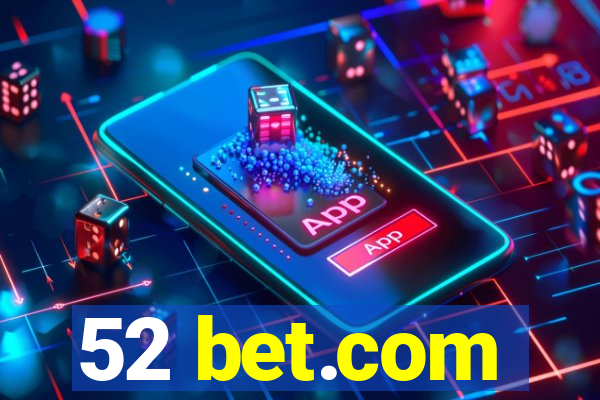 52 bet.com